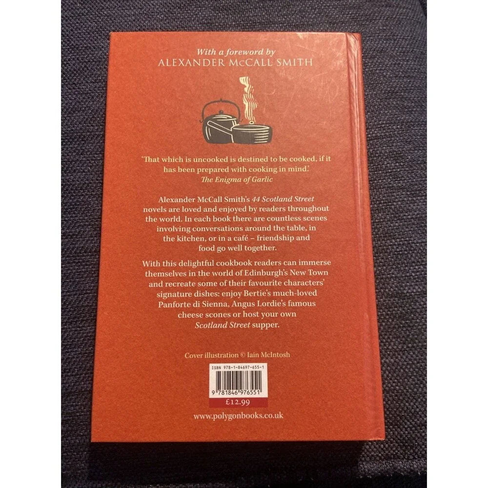 The 44 Scotland Street Cookbook: Recipes from the B... by Anna Marshall Hardback